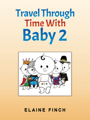 cover image of Travel Through Time With Baby, 2